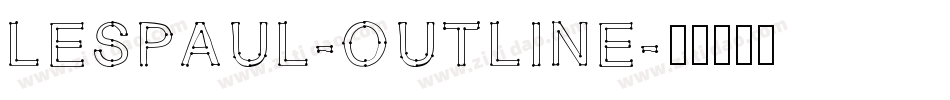 LesPaul-Outline字体转换