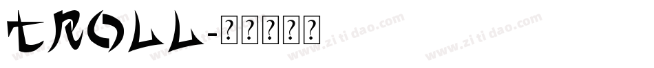 Troll字体转换