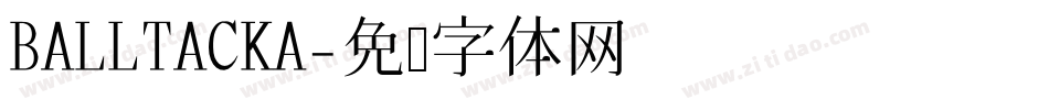 BALLTACKA字体转换