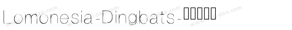 Lomonesia-Dingbats字体转换
