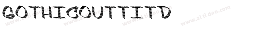 GothicOutTitD字体转换
