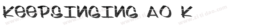 KeepSinging-ao1K字体转换