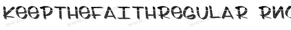 KeepTheFaithRegular-rno7字体转换