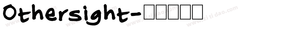 Othersight字体转换