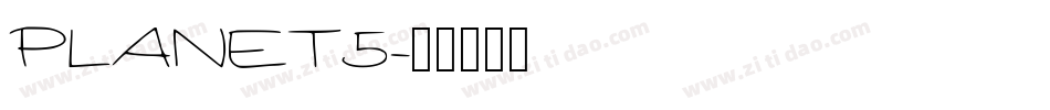 PLANET5字体转换