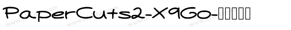 PaperCuts2-X9Go字体转换