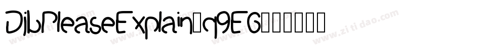DjbPleaseExplain-q9E6字体转换
