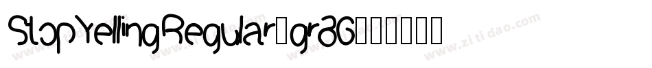 StopYellingRegular-gr86字体转换