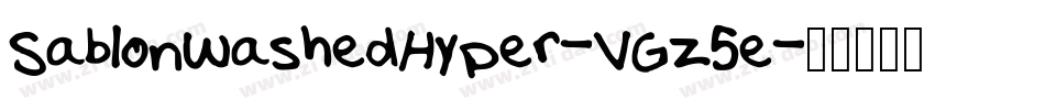 SablonWashedHyper-VGz5e字体转换