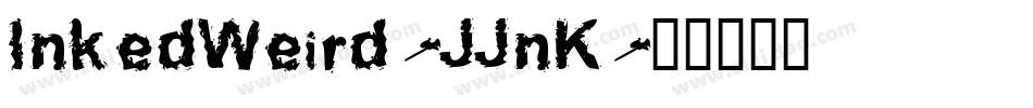 InkedWeird-JJnK字体转换