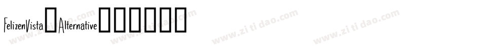 FelizenVista-Alternative字体转换