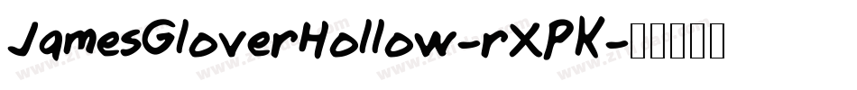 JamesGloverHollow-rXPK字体转换