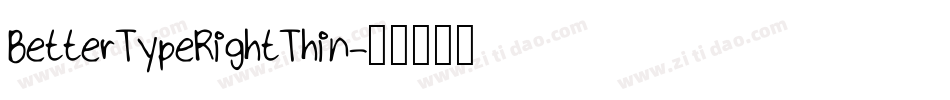 BetterTypeRightThin字体转换