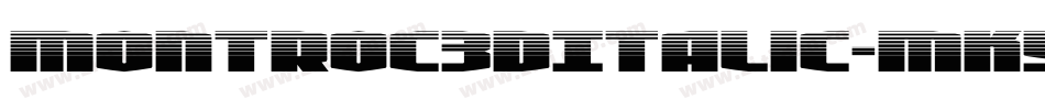Montroc3DItalic-MKYn字体转换
