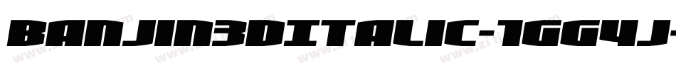 Banjin3DItalic-1GG4j字体转换