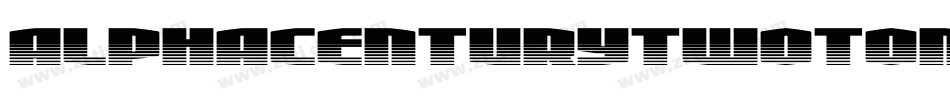 AlphaCenturyTwotone-w1Jyz字体转换 AlphaCenturyTwotone-w1Jyz字体转换