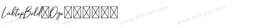 LabtopBold-Ogo字体转换