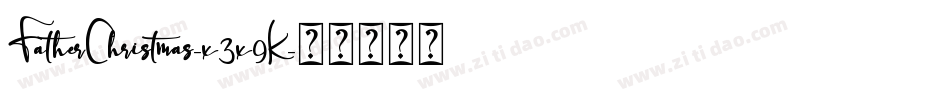 FatherChristmas-x3x9K字体转换