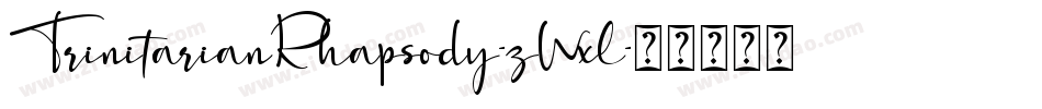 TrinitarianRhapsody-zWxl字体转换