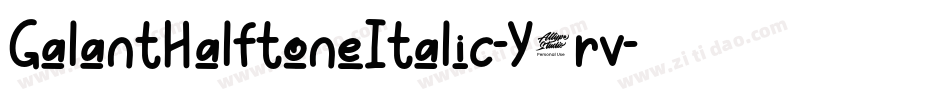 GalantHalftoneItalic-Y4rv字体转换