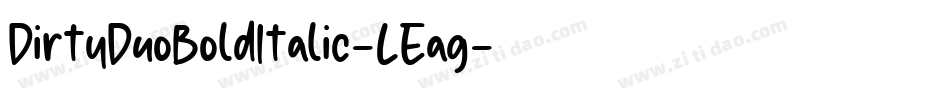 DirtyDuoBoldItalic-LEag字体转换