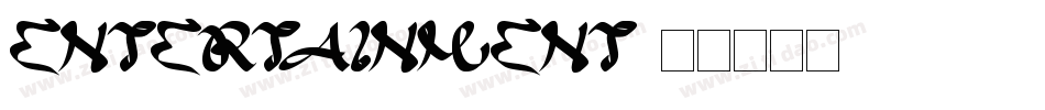 Entertainment字体转换 Entertainment字体转换