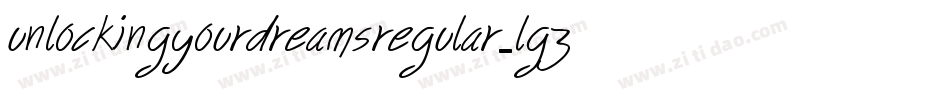 UnlockingYourDreamsRegular-lgZoV字体转换