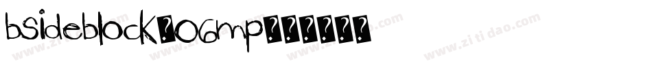 BSideBlock-06MP字体转换