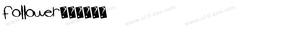 Follower字体转换