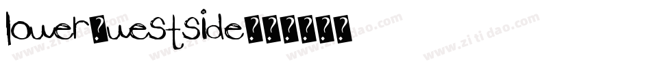 Lower-WestSide字体转换