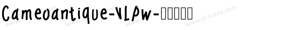 Cameoantique-VLPw字体转换