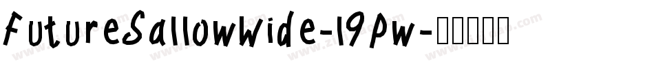 FutureSallowWide-l9Pw字体转换