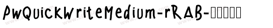 PwQuickWriteMedium-rRAB字体转换