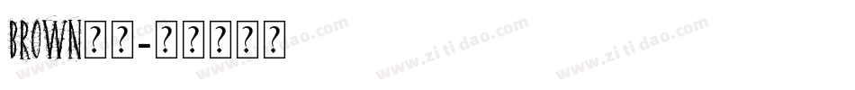 brown字体字体转换