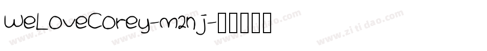 WeLoveCorey-m2nj字体转换