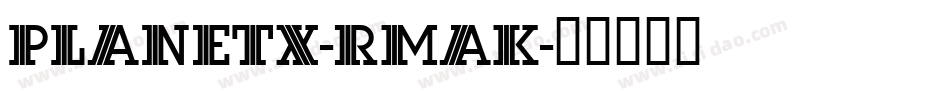 PlanetX-rMaK字体转换