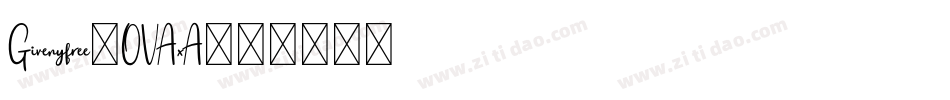 Givenyfree-OVAxA字体转换