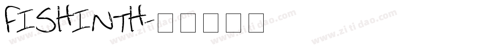 FISHINTH字体转换