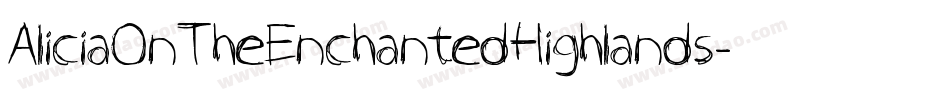 AliciaOnTheEnchantedHighlands-v5qE字体转换