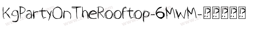 KgPartyOnTheRooftop-6MwM字体转换