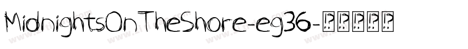 MidnightsOnTheShore-eg36字体转换