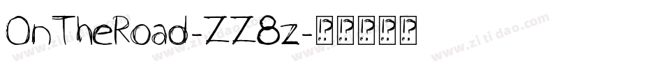 OnTheRoad-ZZ8z字体转换