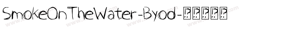 SmokeOnTheWater-Byod字体转换