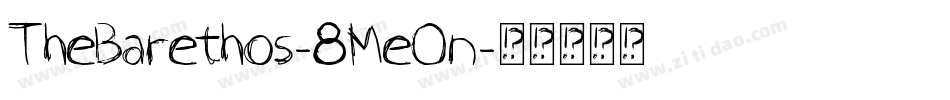 TheBarethos-8MeOn字体转换