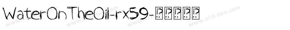 WaterOnTheOil-rx59字体转换