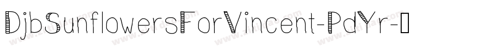 DjbSunflowersForVincent-PdYr字体转换