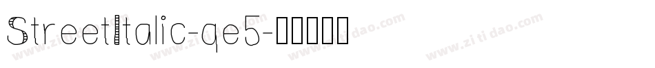 StreetItalic-qe5字体转换