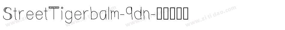 StreetTigerbalm-9dn字体转换