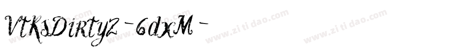 VtksDirty2-6dxM字体转换