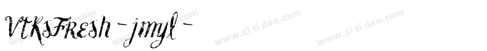 VtksFresh-jmyl字体转换
